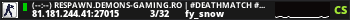 (--:--) RESPAWN.DEMONS-GAMING.RO | #DeathMatch #Vip #Skin