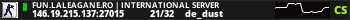FUN.LALEAGANE.RO | INTERNATIONAL SERVER