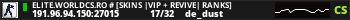 ELITE.WORLDCS.RO # [SKINS |VIP + REVIVE| RANKS]
